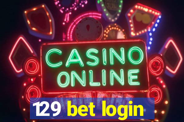 129 bet login